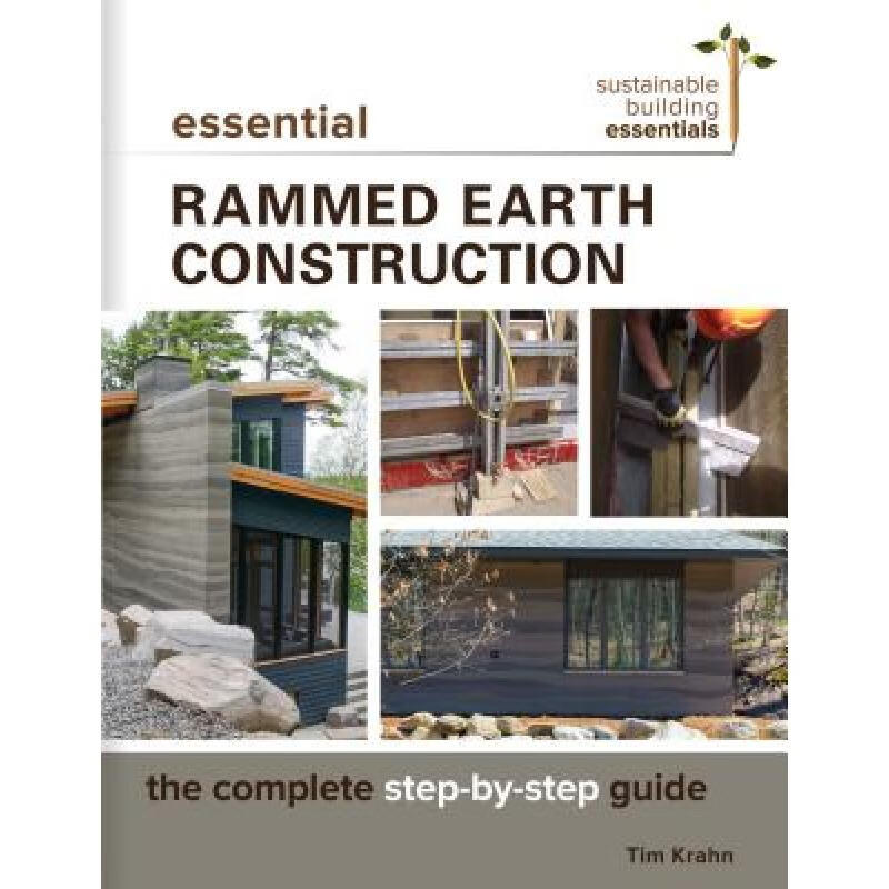 预订 Essential Rammed Earth Construction : The Complete Step-by-Step Guide