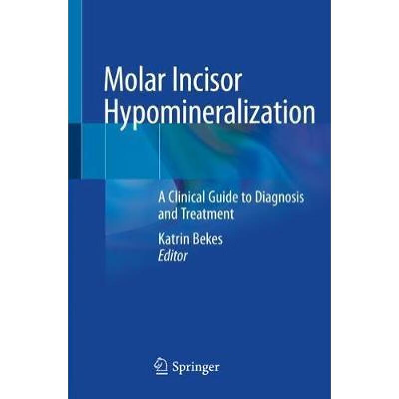 预订 molar incisor hypomineralization: a clinical.