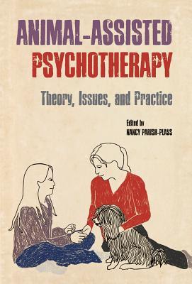 预订animal-assisted psychotherapy: theory, issues, a