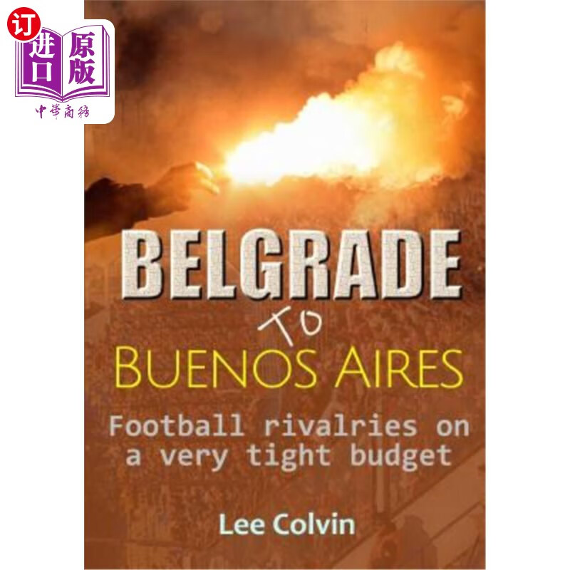 【中商海外直订】belgrade to buenos aires ? football riv.