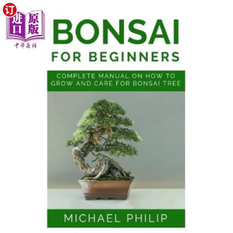 【中商海外直订】bonsai for beginners: complete manual on how to
