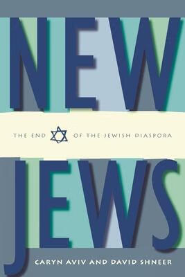 预订new jews: the end of the jewish diaspora
