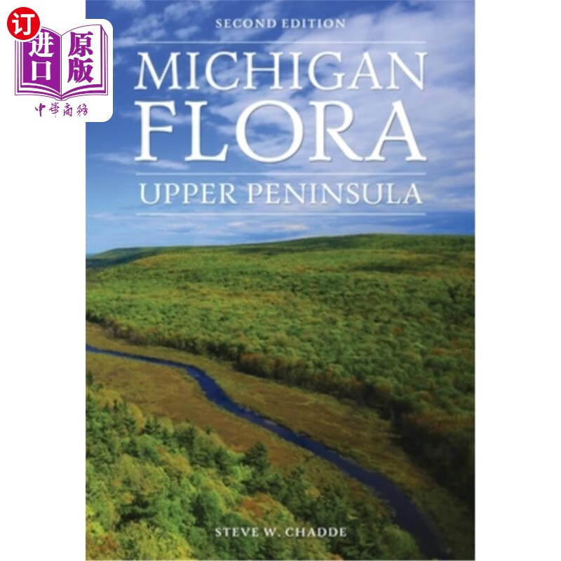 海外直订michigan flora: upper peninsula 密歇根植物区系:上半岛