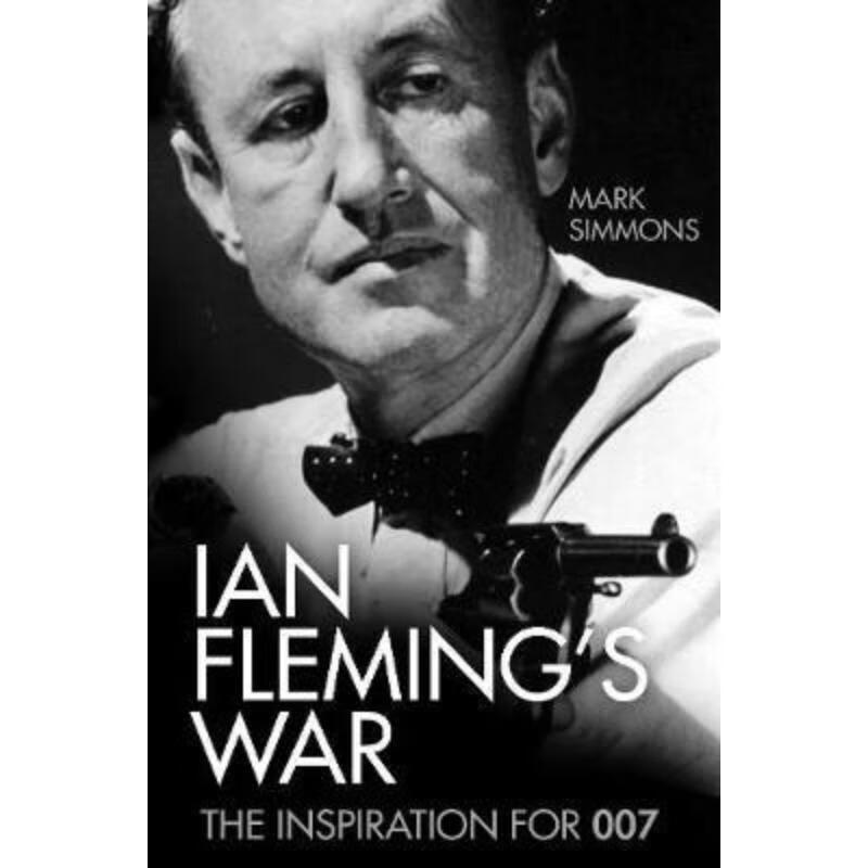 预订ian flemings war:the inspiration for 007