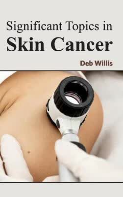 预订Significant Topics in Skin Cancer