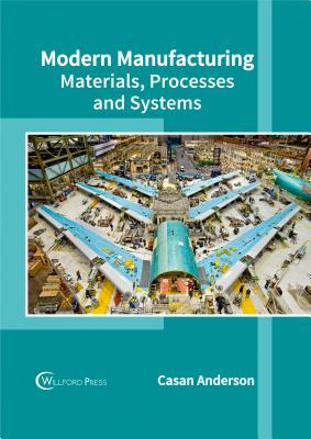 预订Modern Manufacturing: Materials, Processes and S