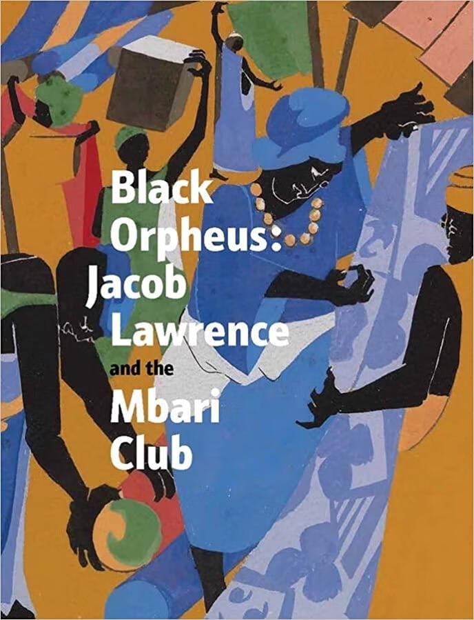 预订 black orpheus: jacob lawrence and the mbari club
