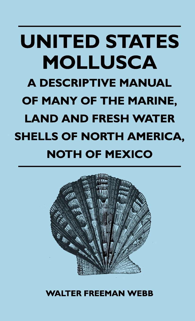 【预售 按需印刷】united states mollusca - a descriptive manual