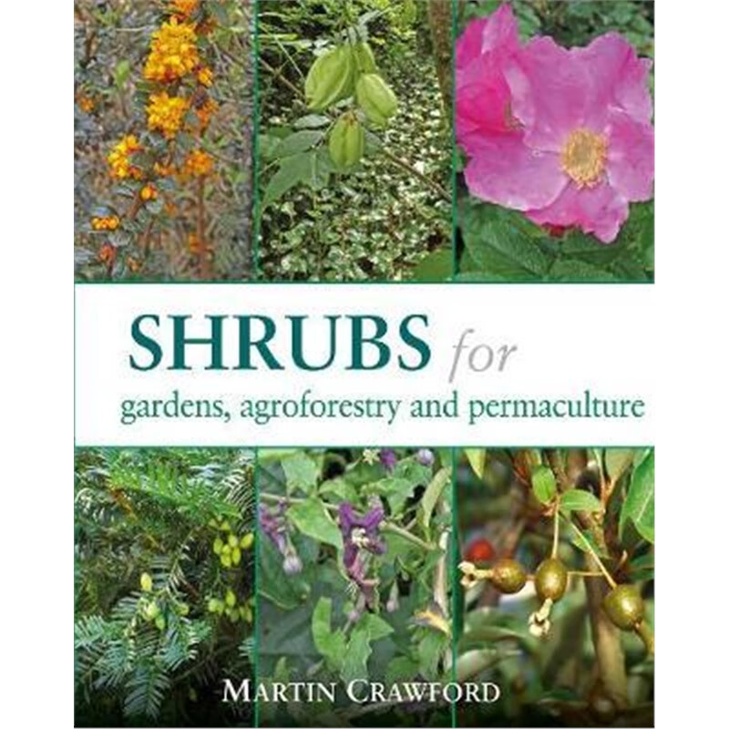 预订shrubs for gardens, agroforestry and permacult