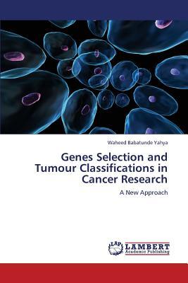预订genes selection and tumour classifications in ca