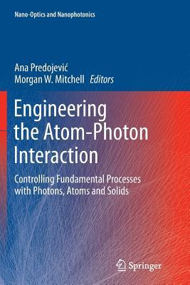 预订Engineering the Atom-Photon Interaction: Control