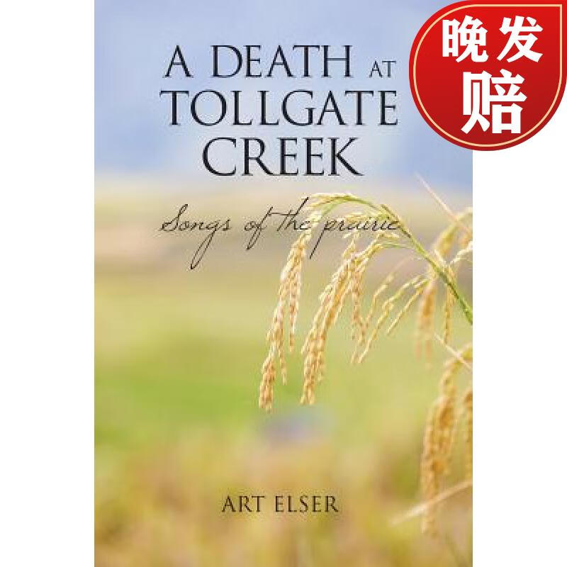 【4周达】a death at tollgate creek: songs of the prairie