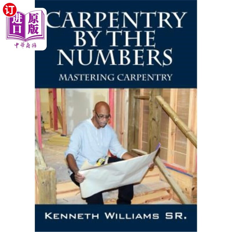 海外直订carpentry by the numbers: mastering carpentry 按数字木工