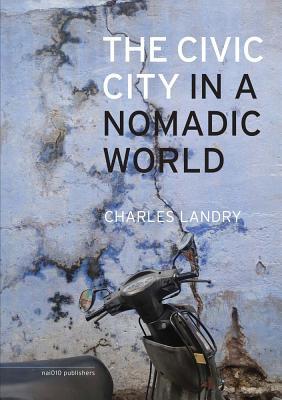 预订The Civic City in a Nomadic World