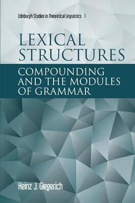 预订 lexical structures: compounding and the modules of grammar