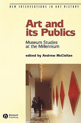 预订 art and its publics: museum studies at the millennium