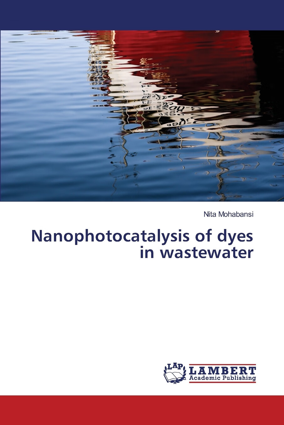 【预售 按需印刷】nanophotocatalysis of dyes in wastewater