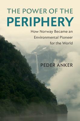 预订the power of the periphery: how norway became an