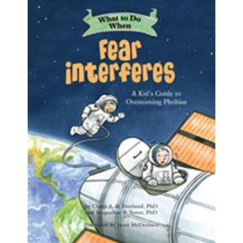 预订what to do when fear interferes:a kids guide to dealing