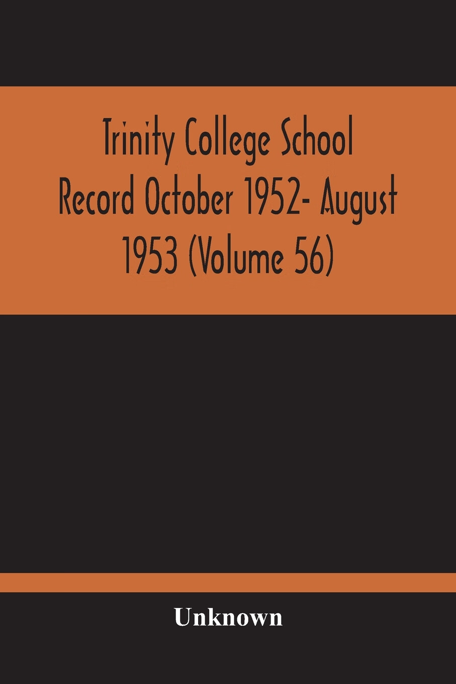 【预售按需印刷】trinity college school record october 1952