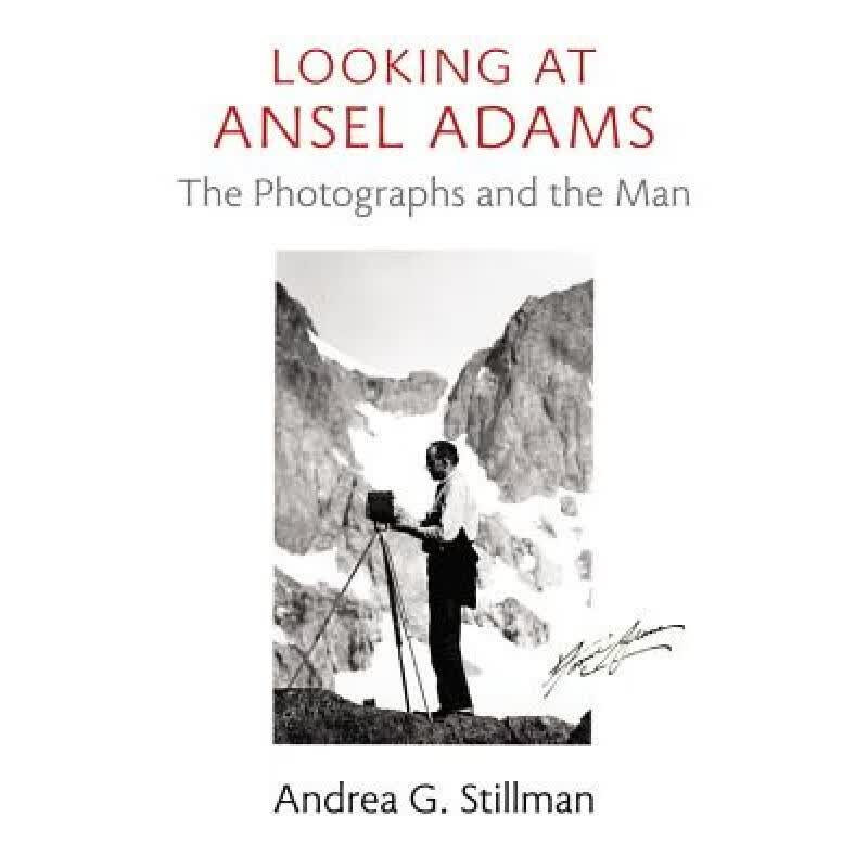 预订 Looking at Ansel Adams: The Photographs and ...