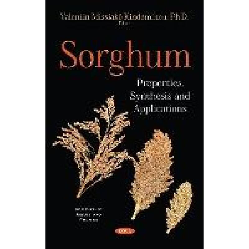 预订 sorghum: properties, synthesis and applications