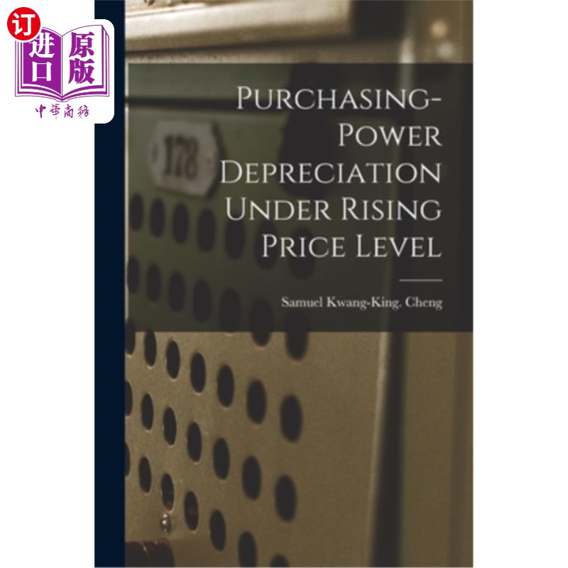 海外直订purchasing-power depreciation under rising price level