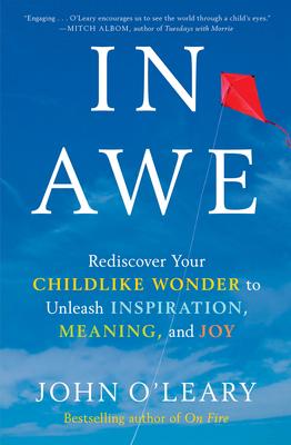预订in awe: rediscover your childlike wonder to unle