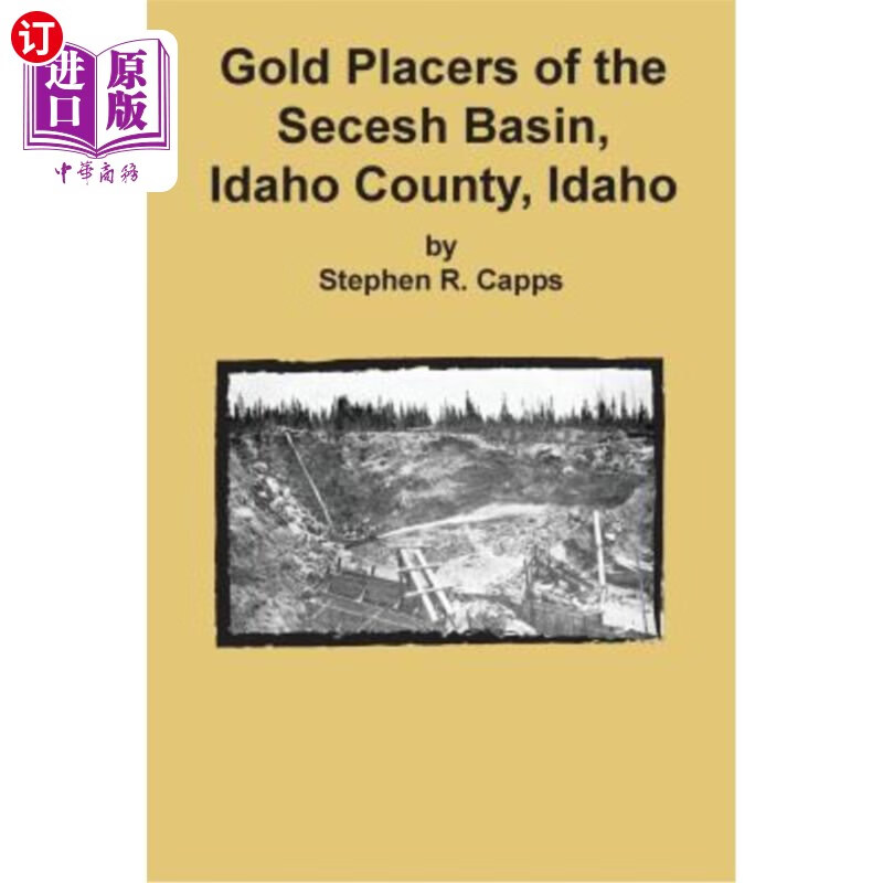 【中商海外直订】gold placers of the secesh basin, idaho.