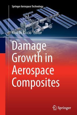 预订Damage Growth in Aerospace Composites
