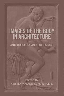 预订Images of the Body in Architecture: Anthropology