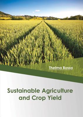预订Sustainable Agriculture and Crop Yield