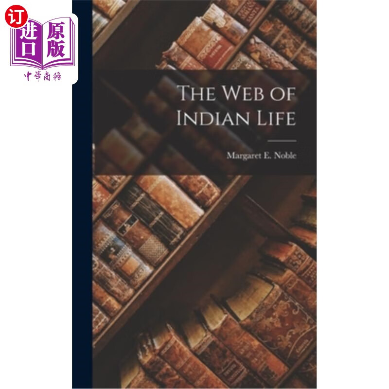 海外直订the web of indian life 印第安人生活网