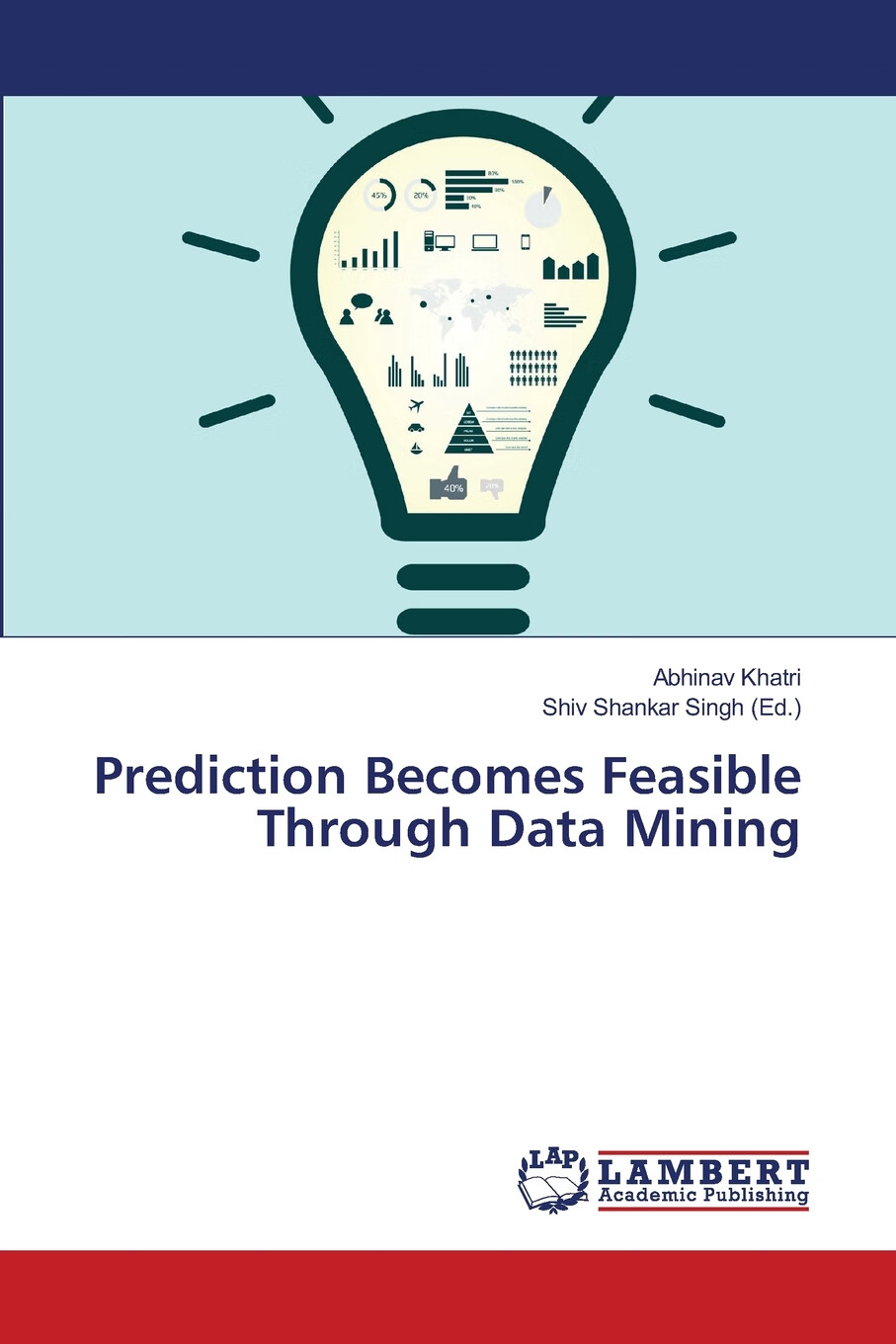 【预售 按需印刷】prediction becomes feasible through data mining