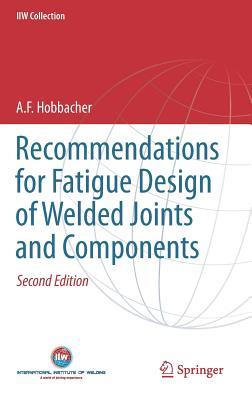 预订Recommendations for Fatigue Design of Welded Joi