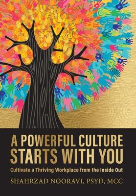 预订 a powerful culture starts with you: cultivate a thriving