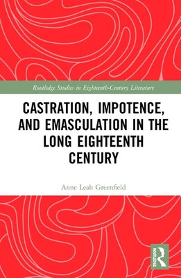 【预订】castration, impotence, and emasculation