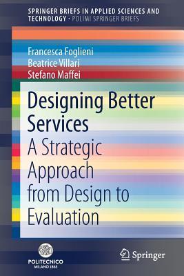 预订Designing Better Services: A Strategic Approach