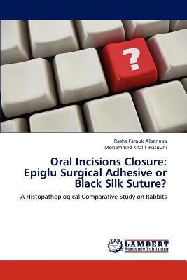 预订Oral Incisions Closure: Epiglu Surgical Adhesive