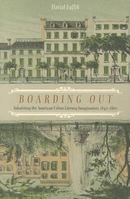 预订boarding out: inhabiting the american urban literary