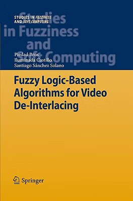 预订 fuzzy logic-based algorithms for video de-interlacing