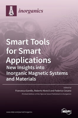 预订 Smart Tools for Smart Applications: New Insights into Inorganic Magnetic Systems and