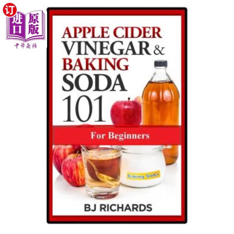 海外直订医药图书Apple Cider Vinegar & Baking Soda 101 for Beginners 苹果醋和小苏打101适合初学者