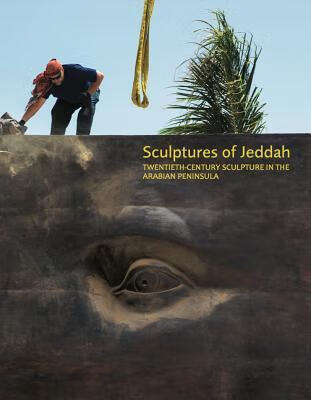 预订sculptures of jeddah: twentieth-century sculptur