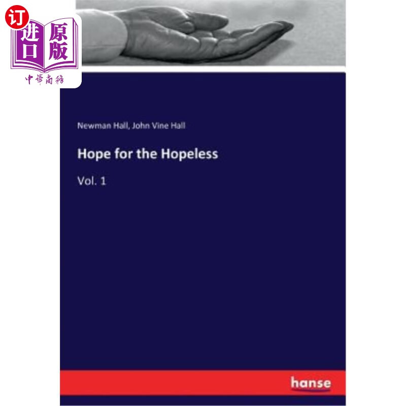 【中商海外直订】hope for the hopeless: vol.
