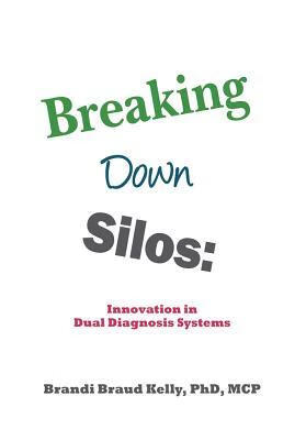 预订 breaking down silos: innovation in dual diagnos