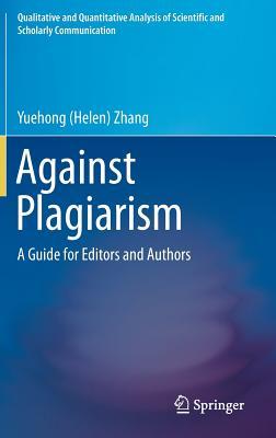 预订 高被引Against Plagiarism: A Guide for Editors and