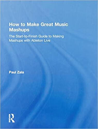预订how to make great music mashups: the start-to-fi