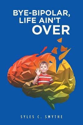 预订bye-bipolar, life aint over