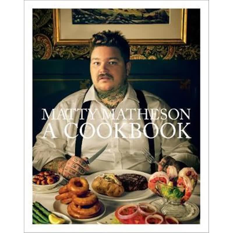 预订Matty Matheson: A Cookbook